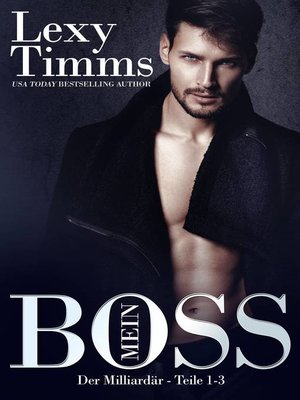 cover image of Mein Boss, der Milliardär--Teile 1-3